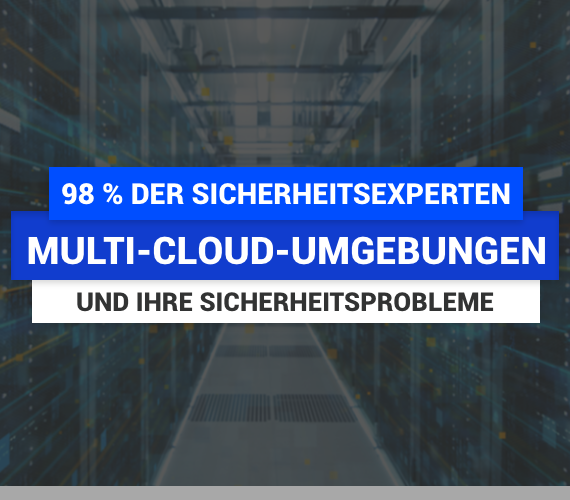 Tripwire-Umfrage: 98 % der Sicherheitsexperten geben an, dass Multi-Cloud-Umgebungen größere Sicherheitsherausforderungen mit sich bringen