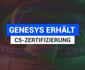 Genesys erhält C5-Zertifizierung
